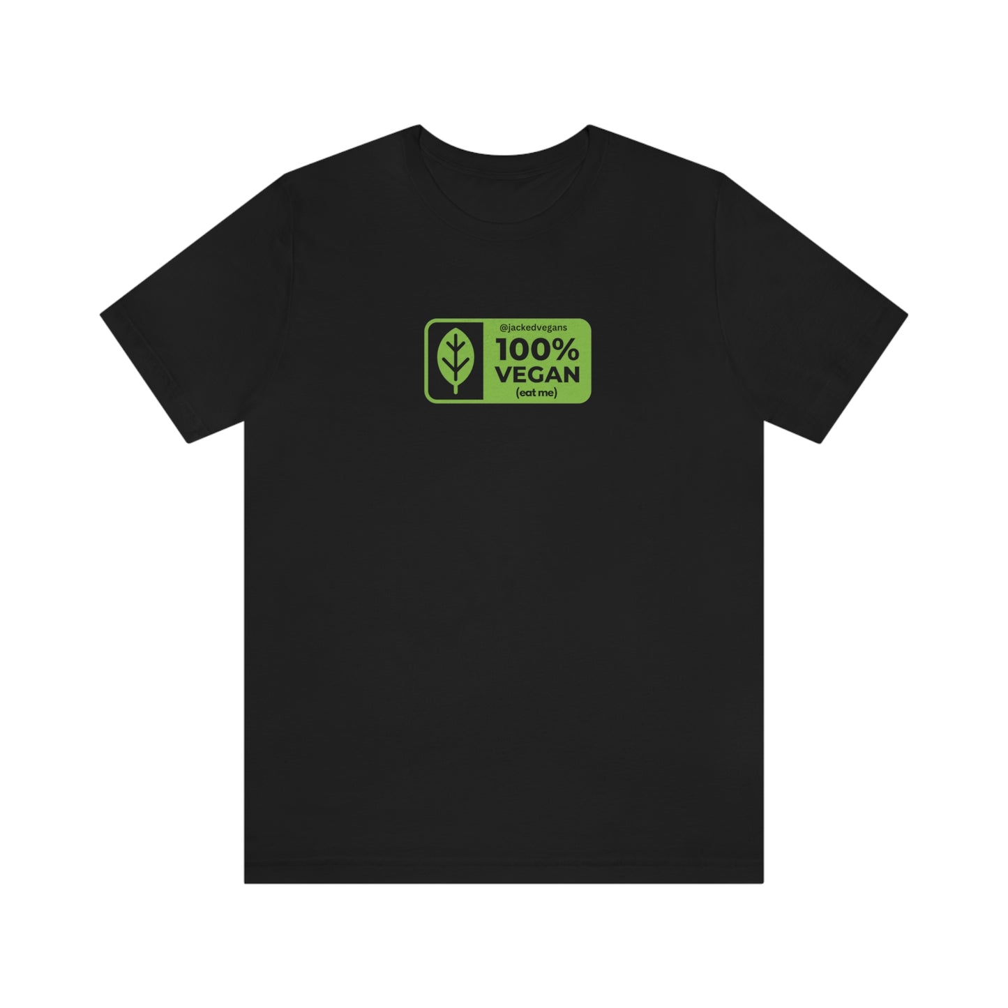 100% Vegan Eat Me Unisex Jersey Short Sleeve Tee