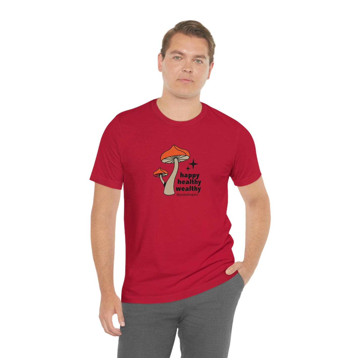 Happy Healthy Wealthy Unisex Jersey Short Sleeve Tee