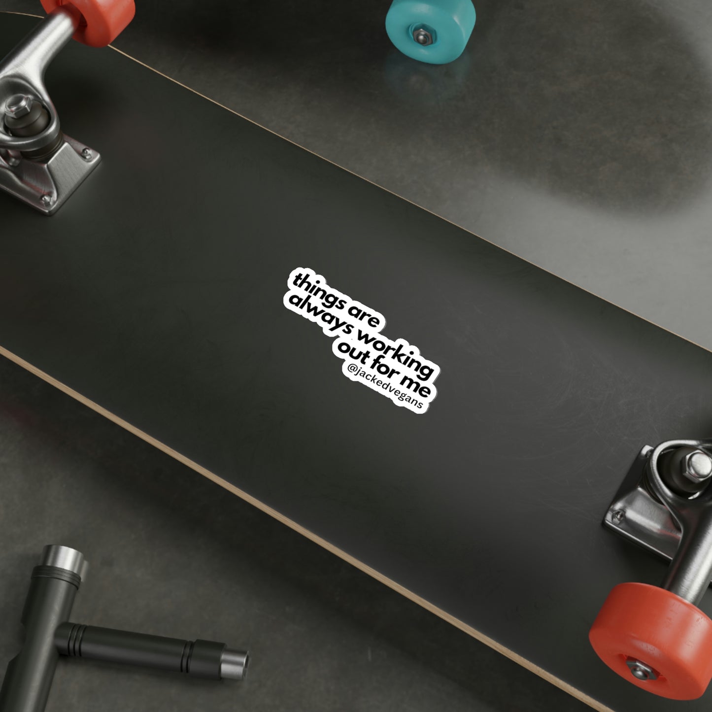Things Are Always Working Out For Me Die-Cut Stickers