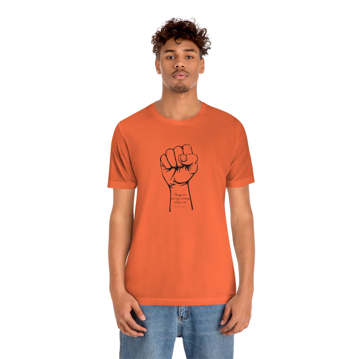 There Is Always Working Out For Me Unisex Jersey Short Sleeve Tee