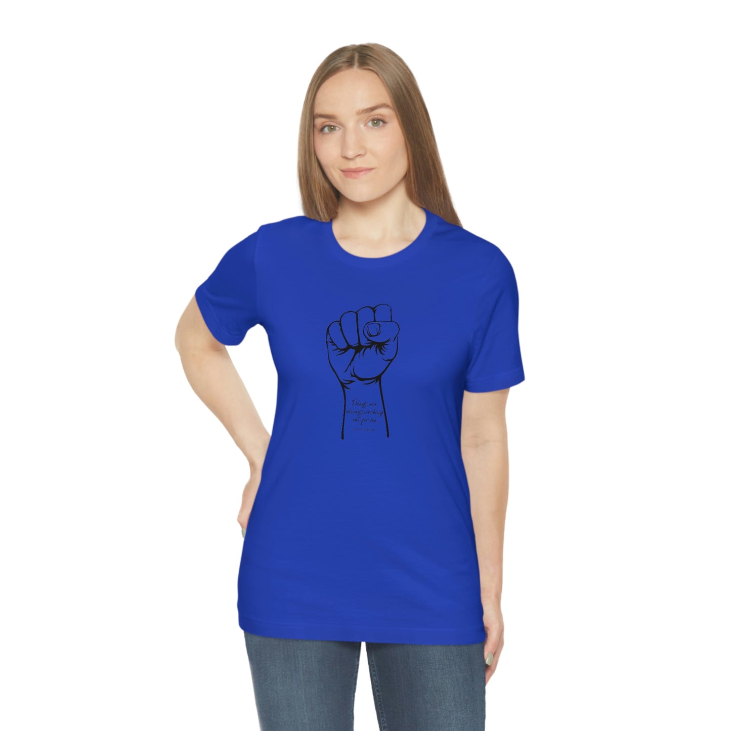 There Is Always Working Out For Me Unisex Jersey Short Sleeve Tee