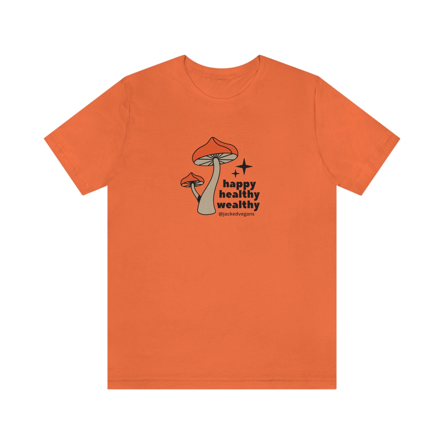 Happy Healthy Wealthy Unisex Jersey Short Sleeve Tee