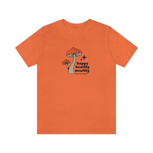 Happy Healthy Wealthy Unisex Jersey Short Sleeve Tee