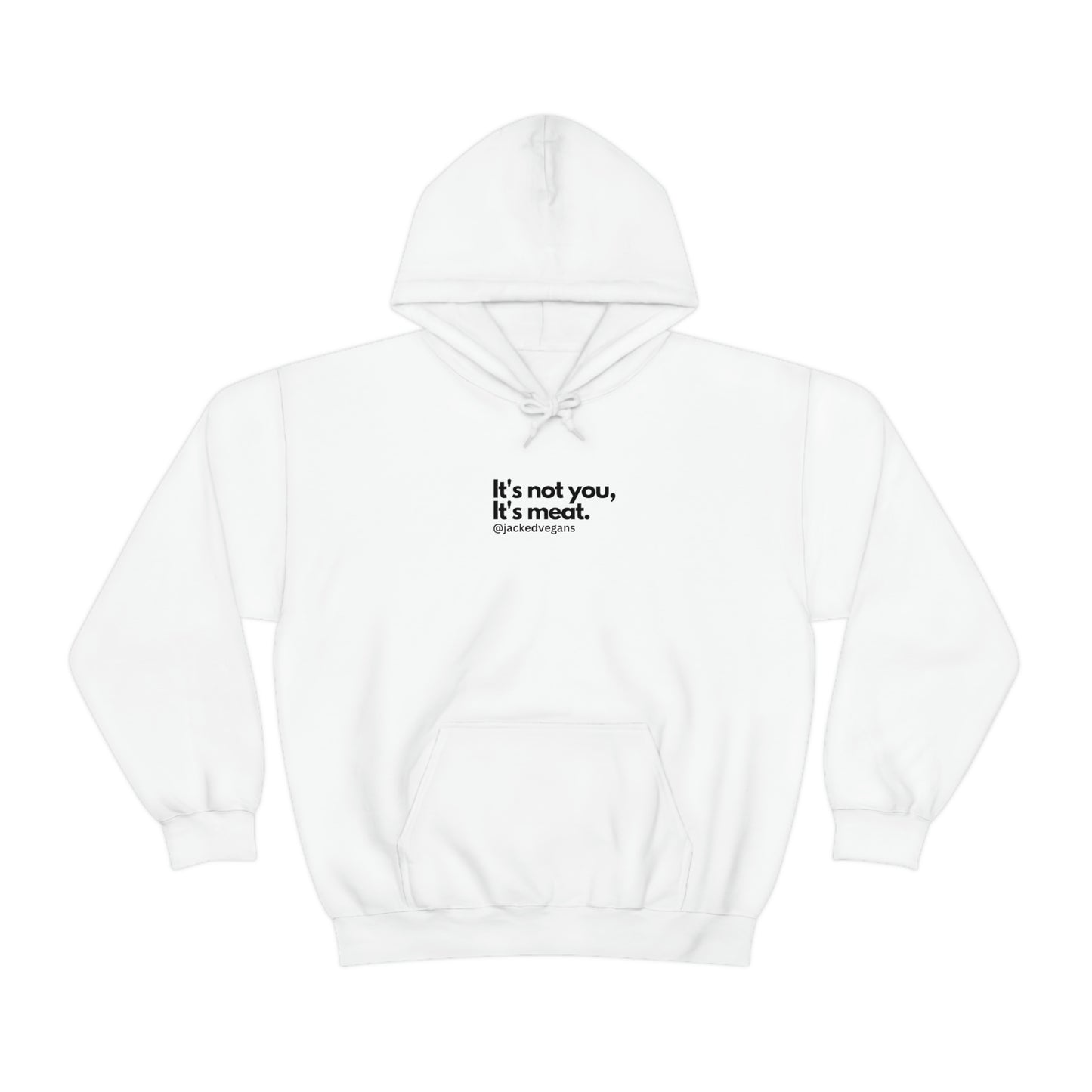 It's Not You, It's Meat Unisex Heavy Blend™ Hoodie