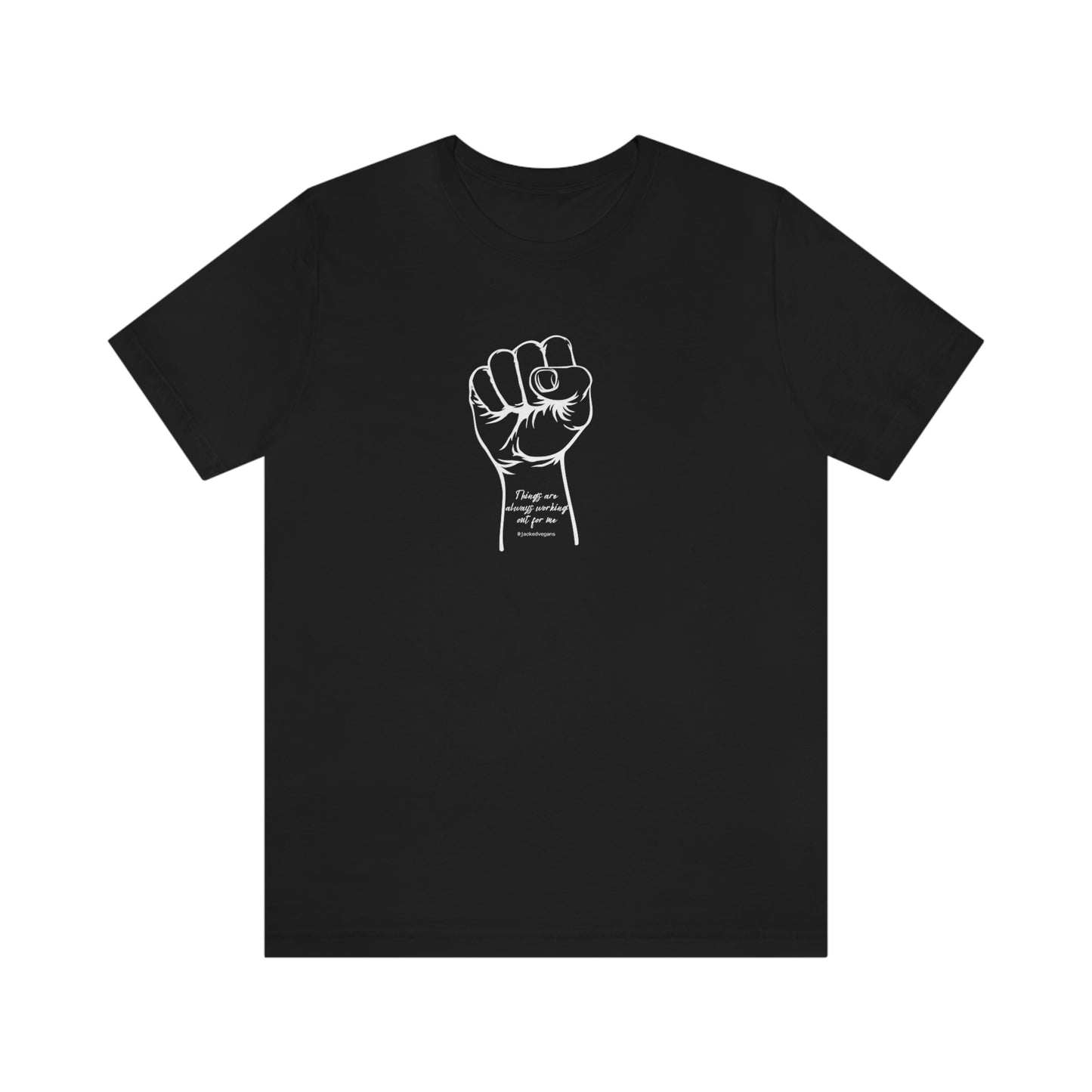 There Is Always Working Out For Me Unisex Jersey Short Sleeve Tee