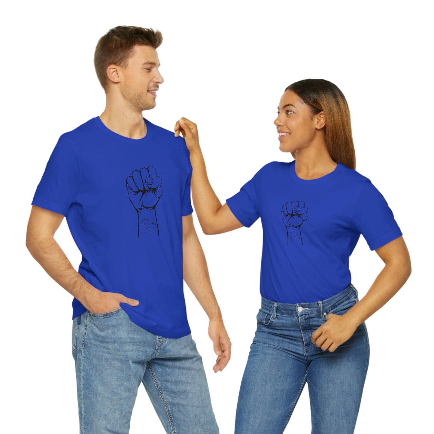 There Is Always Working Out For Me Unisex Jersey Short Sleeve Tee