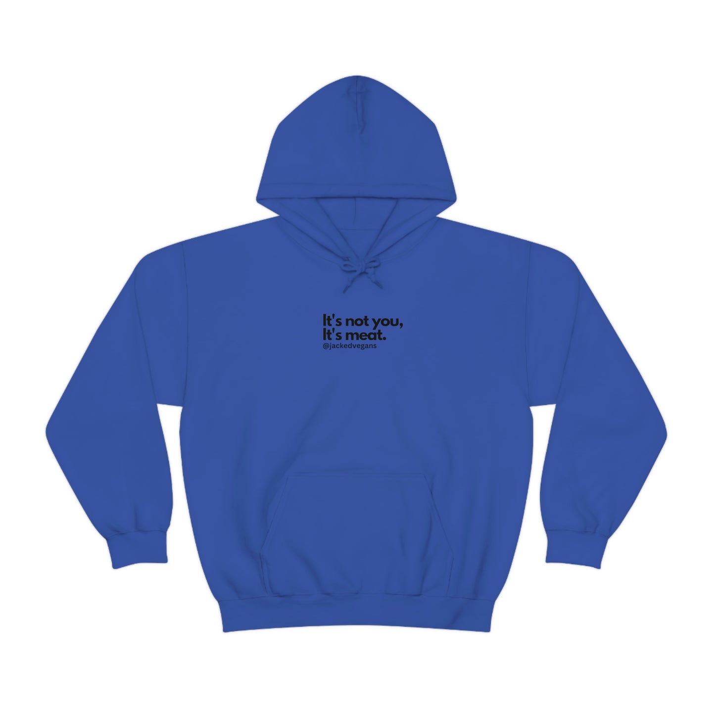 It's Not You, It's Meat Unisex Heavy Blend™ Hoodie