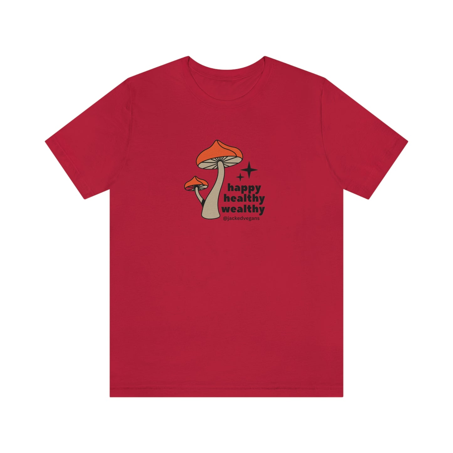 Happy Healthy Wealthy Unisex Jersey Short Sleeve Tee