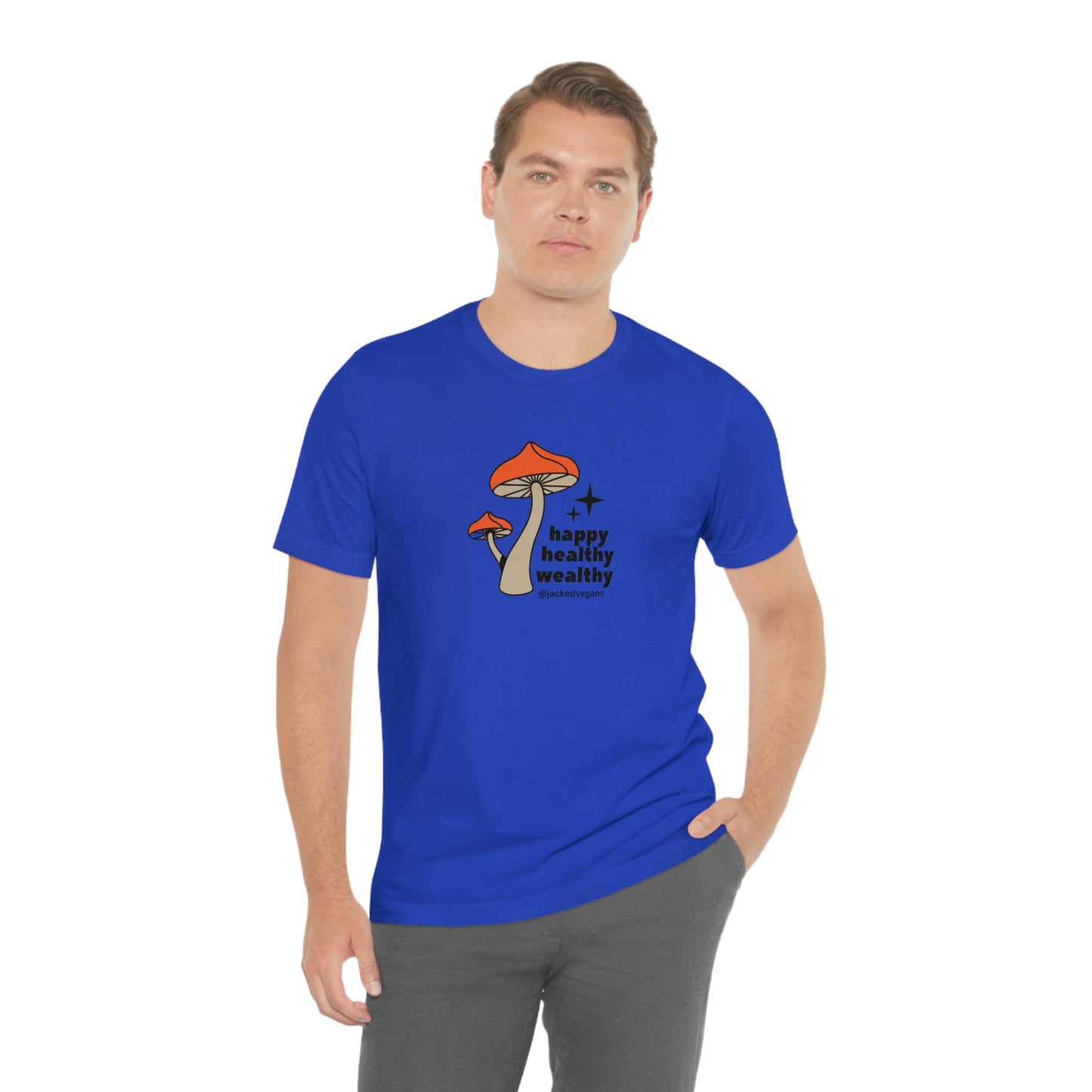 Happy Healthy Wealthy Unisex Jersey Short Sleeve Tee