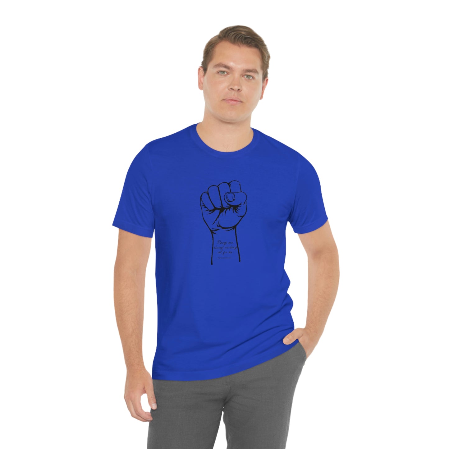 There Is Always Working Out For Me Unisex Jersey Short Sleeve Tee