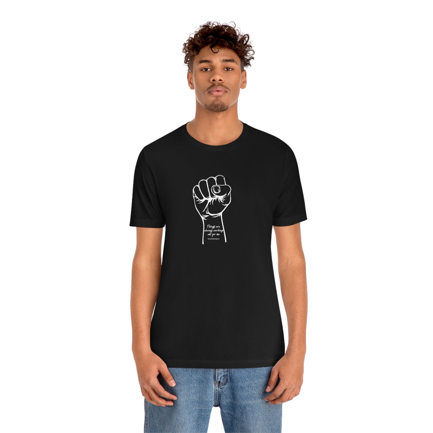 There Is Always Working Out For Me Unisex Jersey Short Sleeve Tee