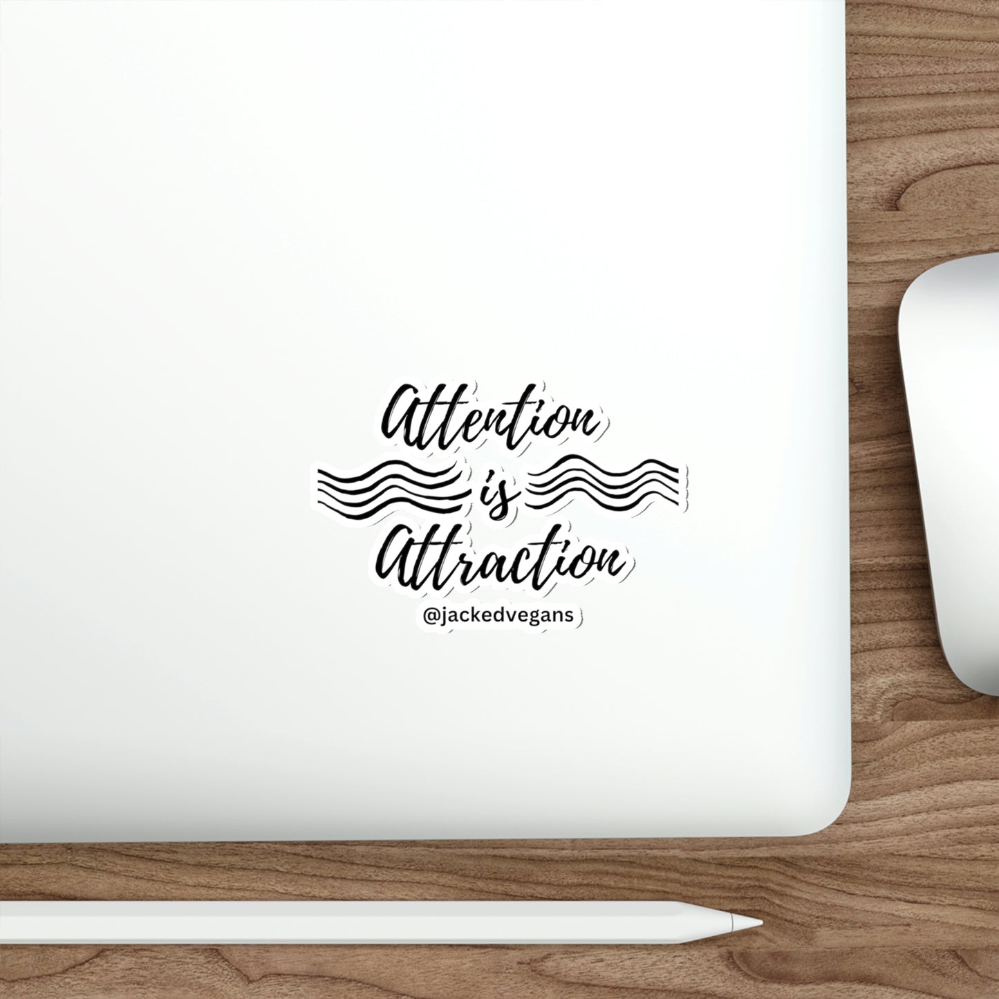 Attention Is Attraction Die-Cut Stickers