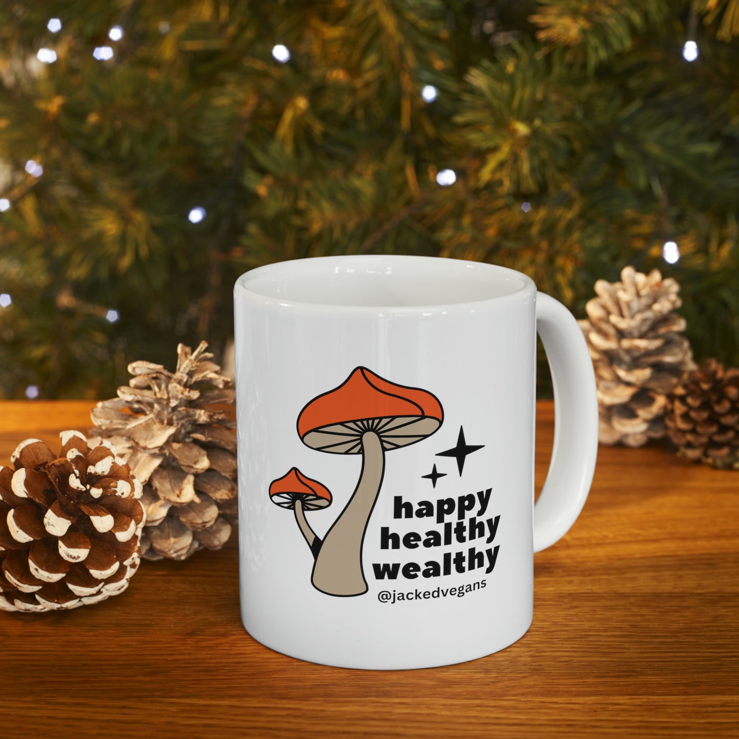 Happy Healthy Wealthy Ceramic Mug 11oz