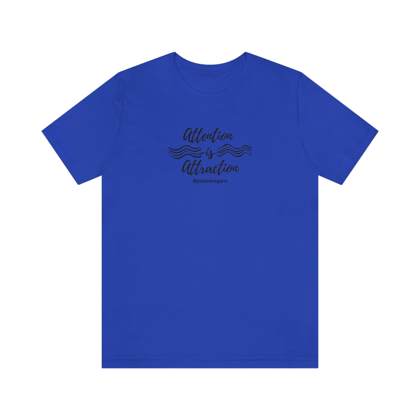 Attention Is Attraction Unisex Jersey Short Sleeve Tee