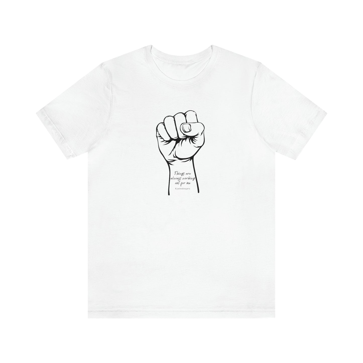There Is Always Working Out For Me Unisex Jersey Short Sleeve Tee