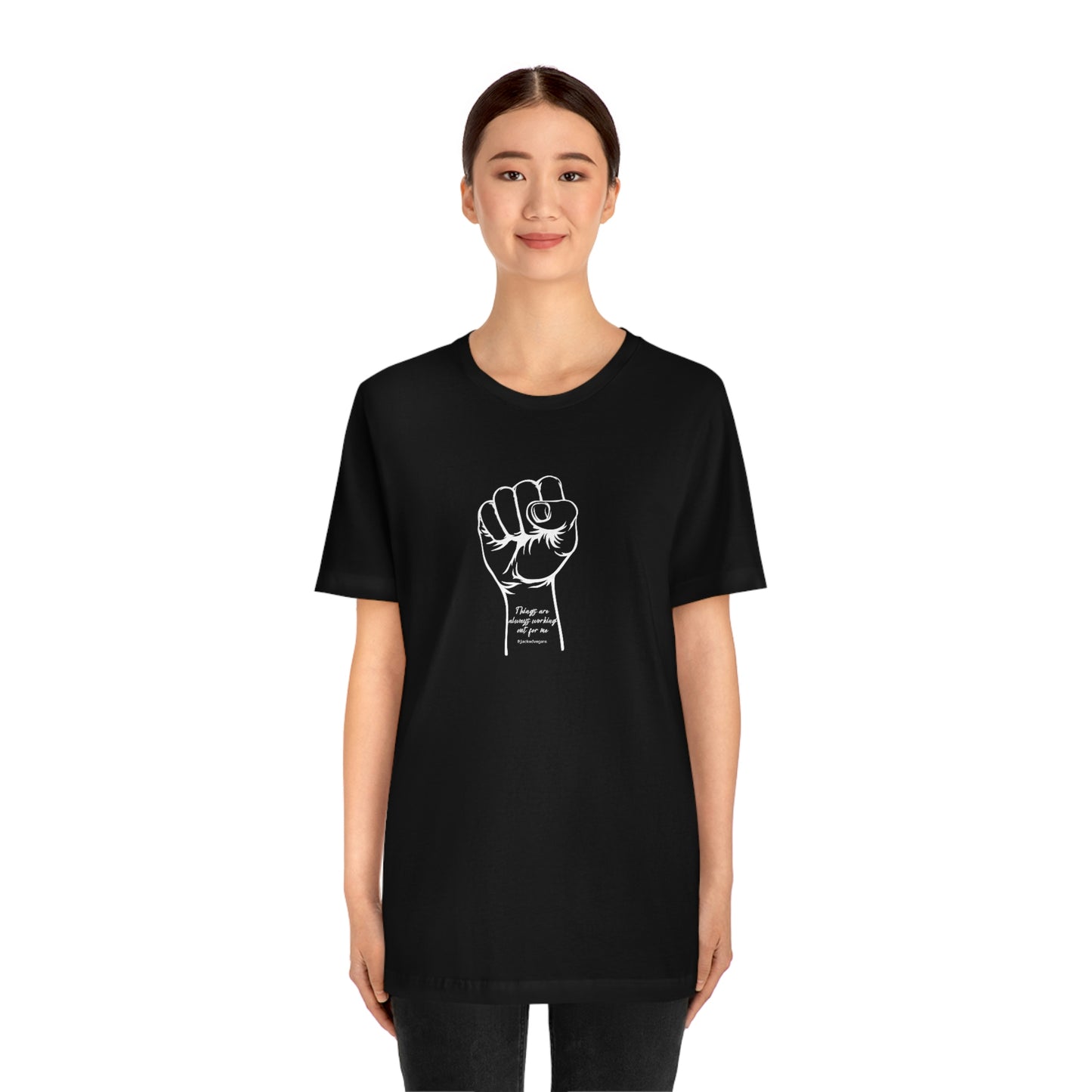 There Is Always Working Out For Me Unisex Jersey Short Sleeve Tee