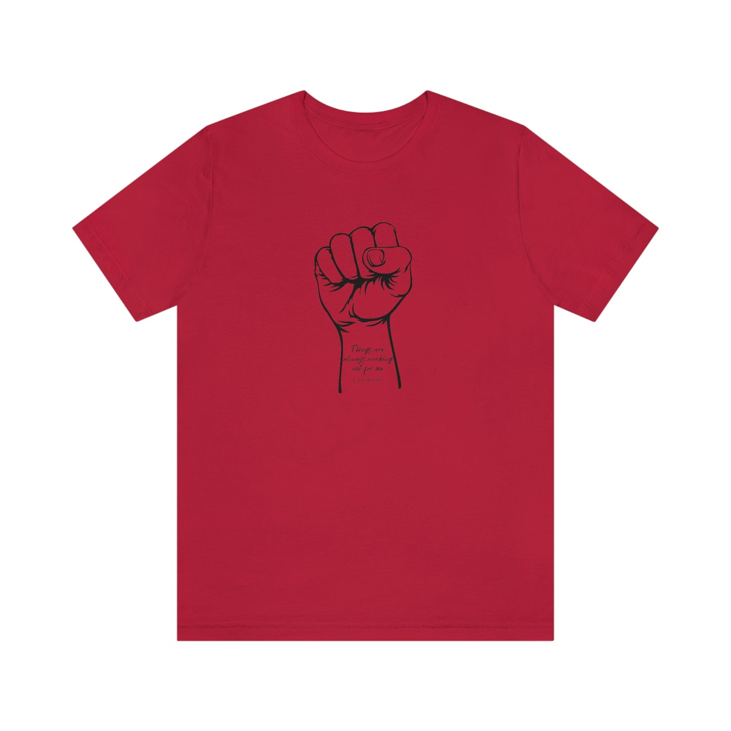 There Is Always Working Out For Me Unisex Jersey Short Sleeve Tee