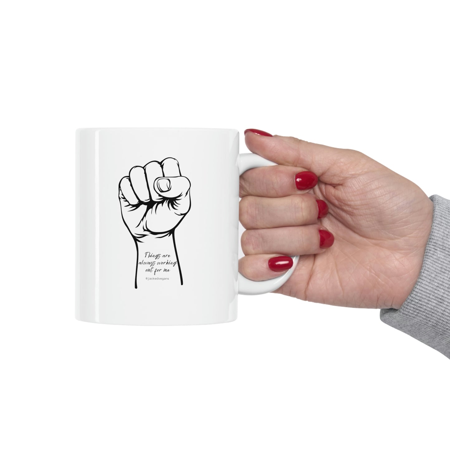 Things Are Always Working Out For Me Ceramic Mug 11oz